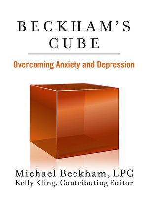 cover image of Beckham's Cube: Overcoming Anxiety and Depression